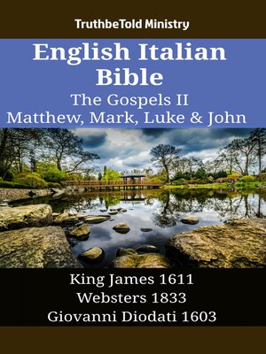 cover image of English Italian Bible--The Gospels II--Matthew, Mark, Luke & John